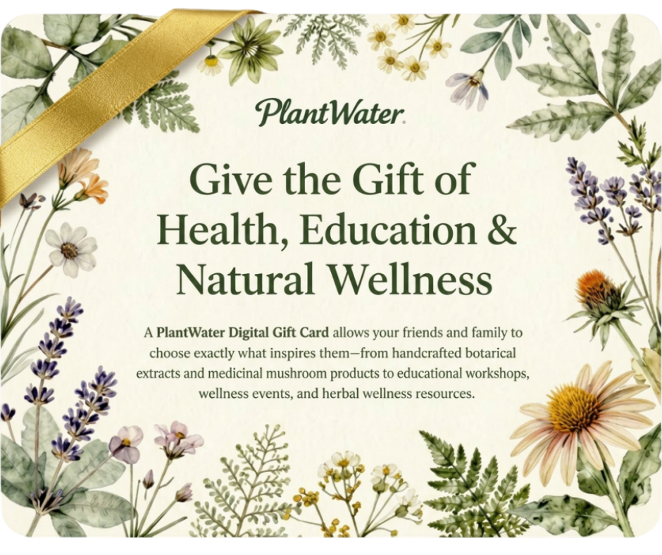 PlantWater Digital Gift Card | Give the Gift of Natural Wellness